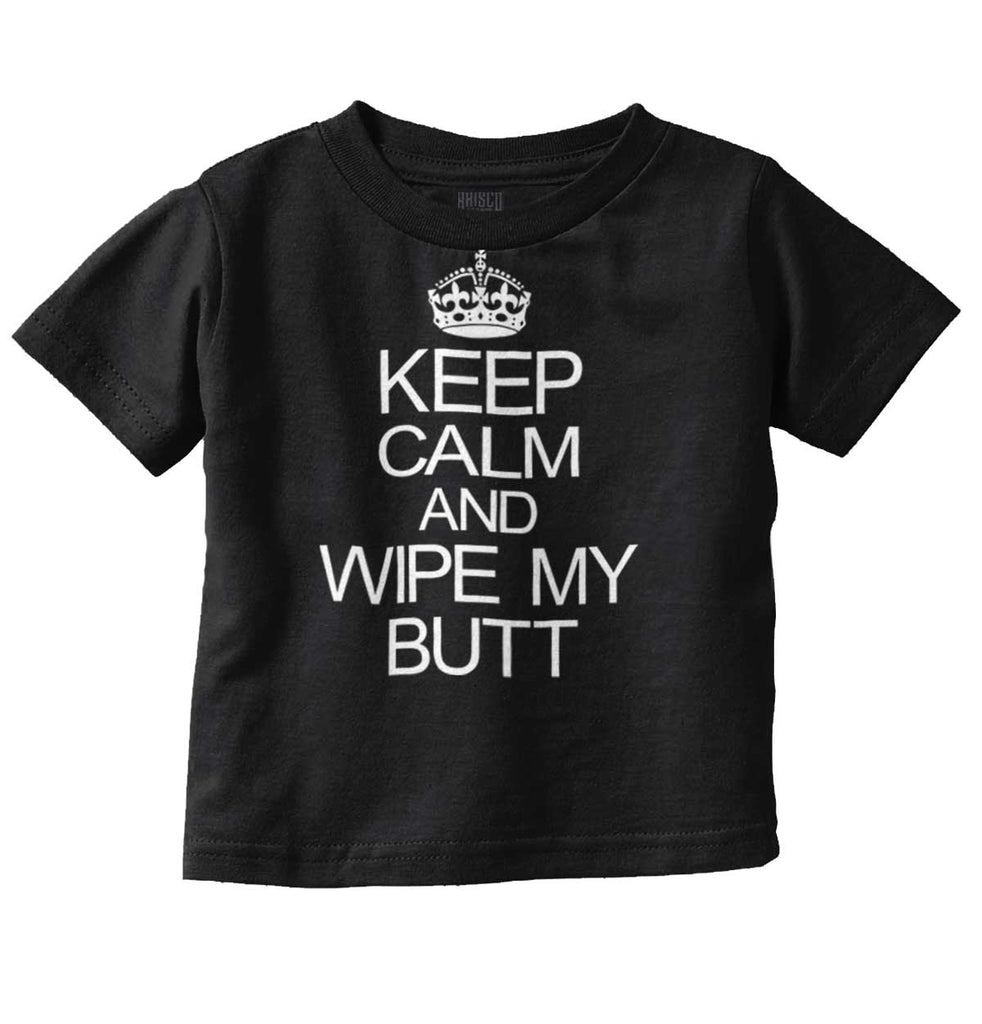 Wipe My Butt Infant Toddler T Shirt-Direct To Garment Print-Brisco Baby