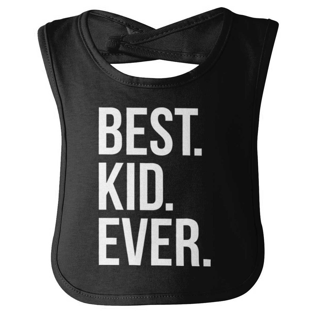 Best Kid Ever Infant Baby Bib-Direct To Garment Print-Brisco Baby