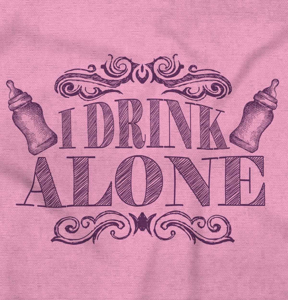 I Drink Alone Romper Bodysuit-Direct To Garment Print-Brisco Baby