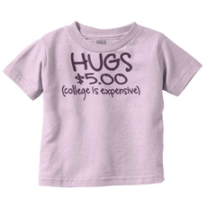 College is Expensive Infant Toddler T Shirt-Direct To Garment Print-Brisco Baby