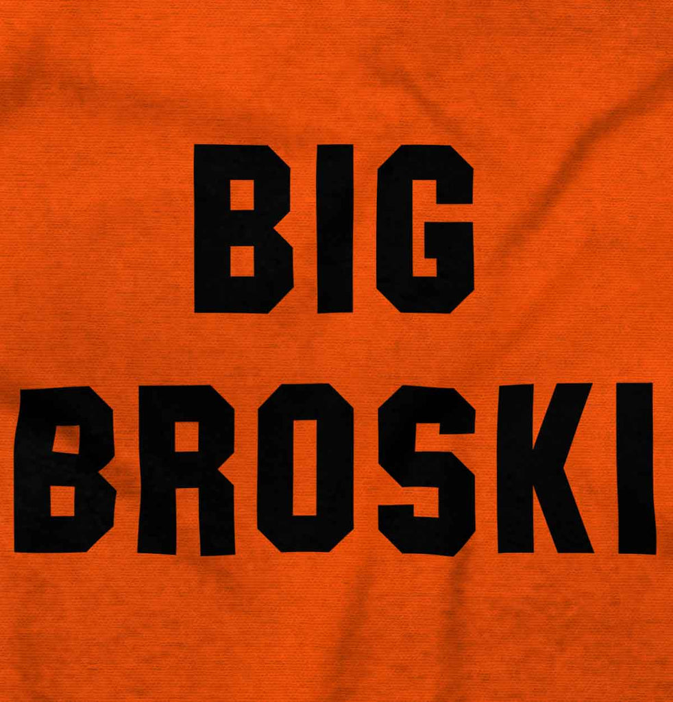 Big Broski Infant Toddler T Shirt-Direct To Garment Print-Brisco Baby