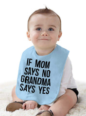 Grandma Says Yes Infant Baby Bib-Direct To Garment Print-Brisco Baby