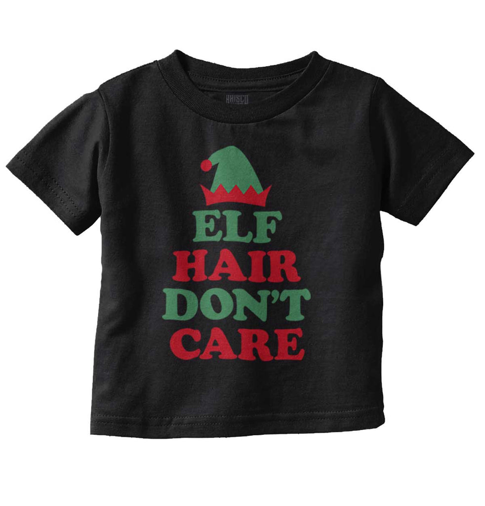 Elf Hair Don't Care Infant Toddler T Shirt-Direct To Garment Print-Brisco Baby