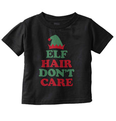 Elf Hair Don't Care Infant Toddler T Shirt-Direct To Garment Print-Brisco Baby
