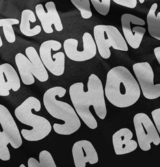 Watch Your Language Infant Toddler T Shirt-Direct To Garment Print-Brisco Baby