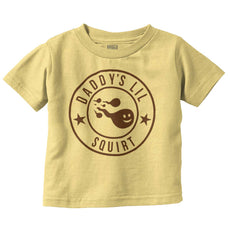 Daddy's Lil Squirt Infant Toddler T Shirt-Direct To Garment Print-Brisco Baby