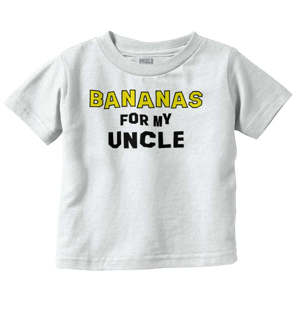 Bananas For Uncle Infant Toddler T Shirt-Direct To Garment Print-Brisco Baby