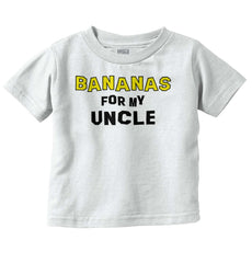 Bananas For Uncle Infant Toddler T Shirt-Direct To Garment Print-Brisco Baby