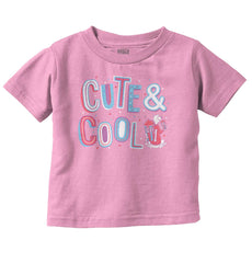 Cute & Cool Infant Toddler T Shirt-Direct To Garment Print-Brisco Baby