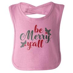 Be Merry Y'all Infant Baby Bib-Direct To Garment Print-Brisco Baby