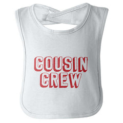 Cousin Crew Infant Baby Bib-Direct To Garment Print-Brisco Baby