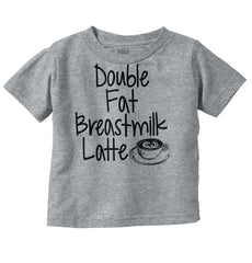 Breastmilk Latte Infant Toddler T Shirt-Direct To Garment Print-Brisco Baby