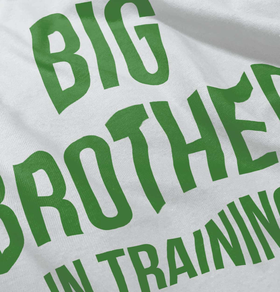 Big Brother In Training Infant Toddler T Shirt-Direct To Garment Print-Brisco Baby