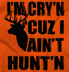 Cryin Cuz I Aint Huntin Romper Bodysuit-Direct To Garment Print-Brisco Baby