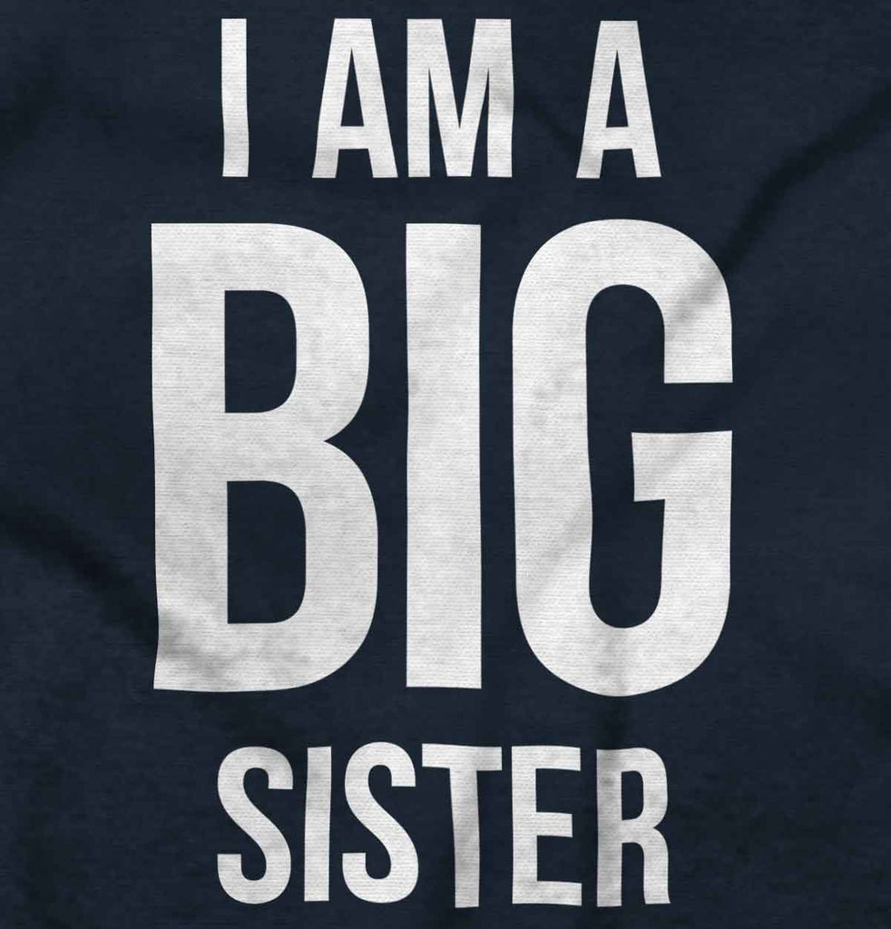 I Have A Big Sister Infant Toddler T Shirt-Direct To Garment Print-Brisco Baby