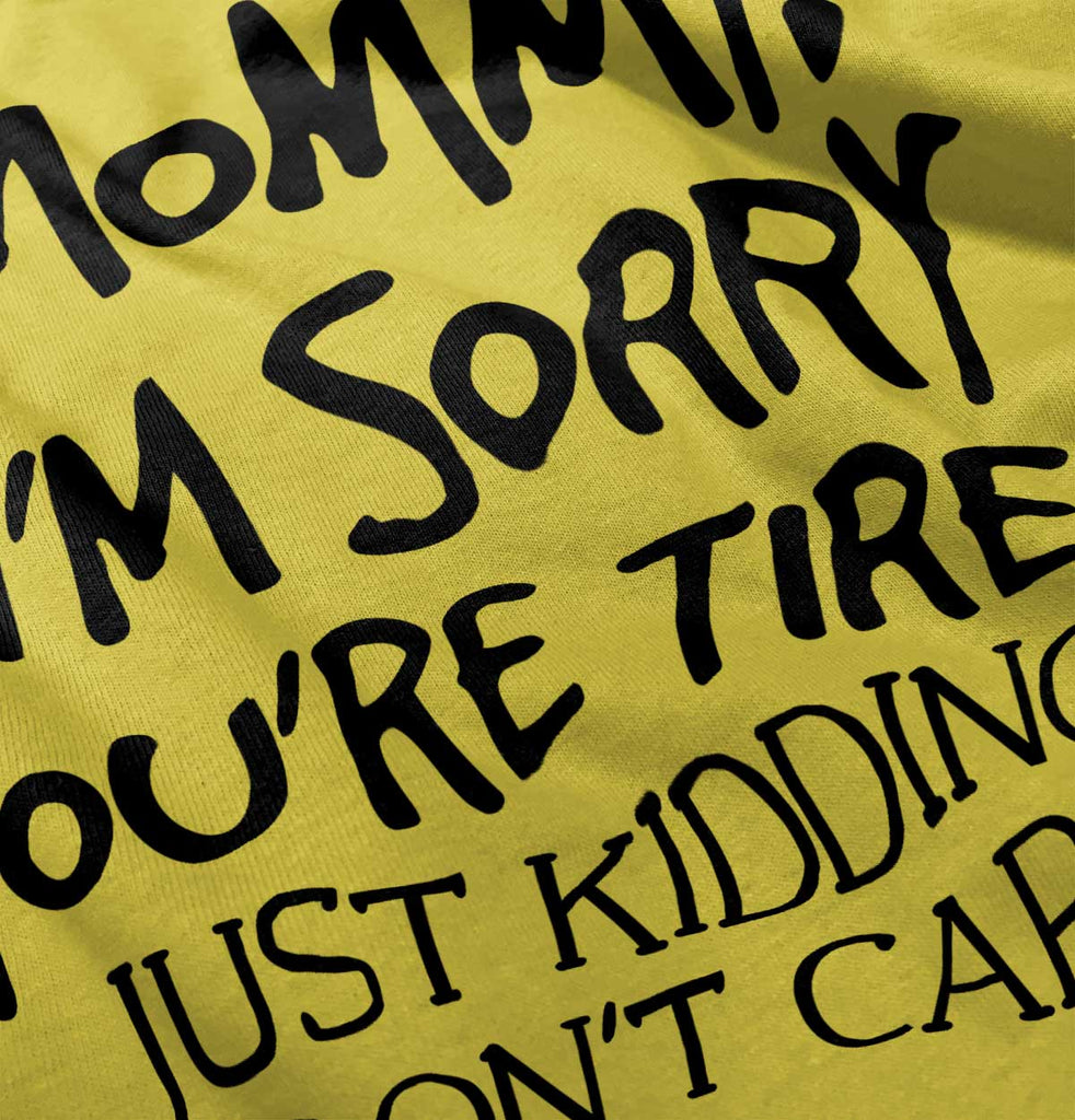 I'm Sorry You're Tired Romper Bodysuit-Direct To Garment Print-Brisco Baby