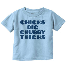 Chubby Thighs Infant Toddler T Shirt-Direct To Garment Print-Brisco Baby