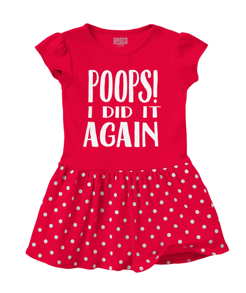 Poops I Did It Again Baby Polka Dot Skirt Dress-Direct To Garment Print-Brisco Baby