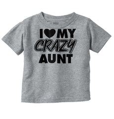 Crazy Aunt Infant Toddler T Shirt-Direct To Garment Print-Brisco Baby
