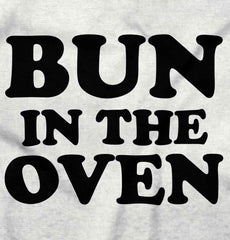 Bun In The Oven Maternity T-Shirt-Direct To Garment Print-Brisco Baby