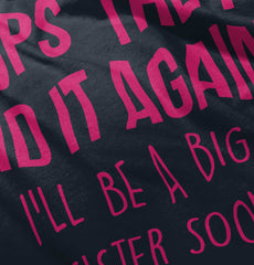 Oops They Did It Again Big Sister Infant Toddler T Shirt-Direct To Garment Print-Brisco Baby