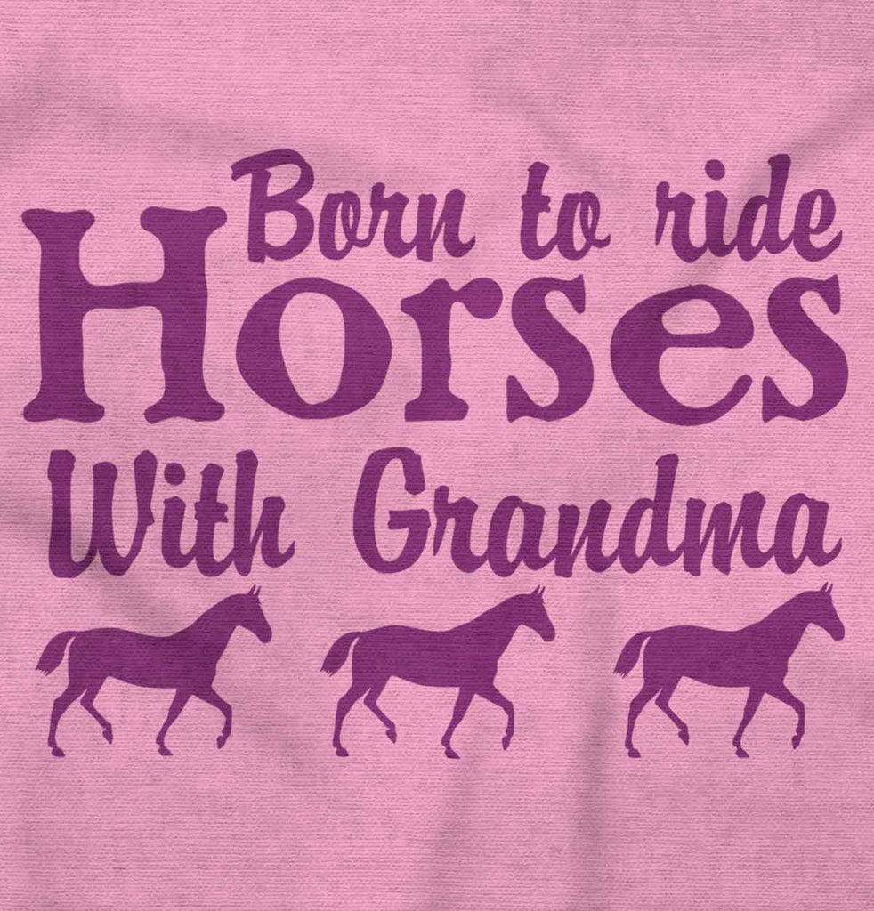 Born To Ride Horses With Grandma Romper Bodysuit-Direct To Garment Print-Brisco Baby