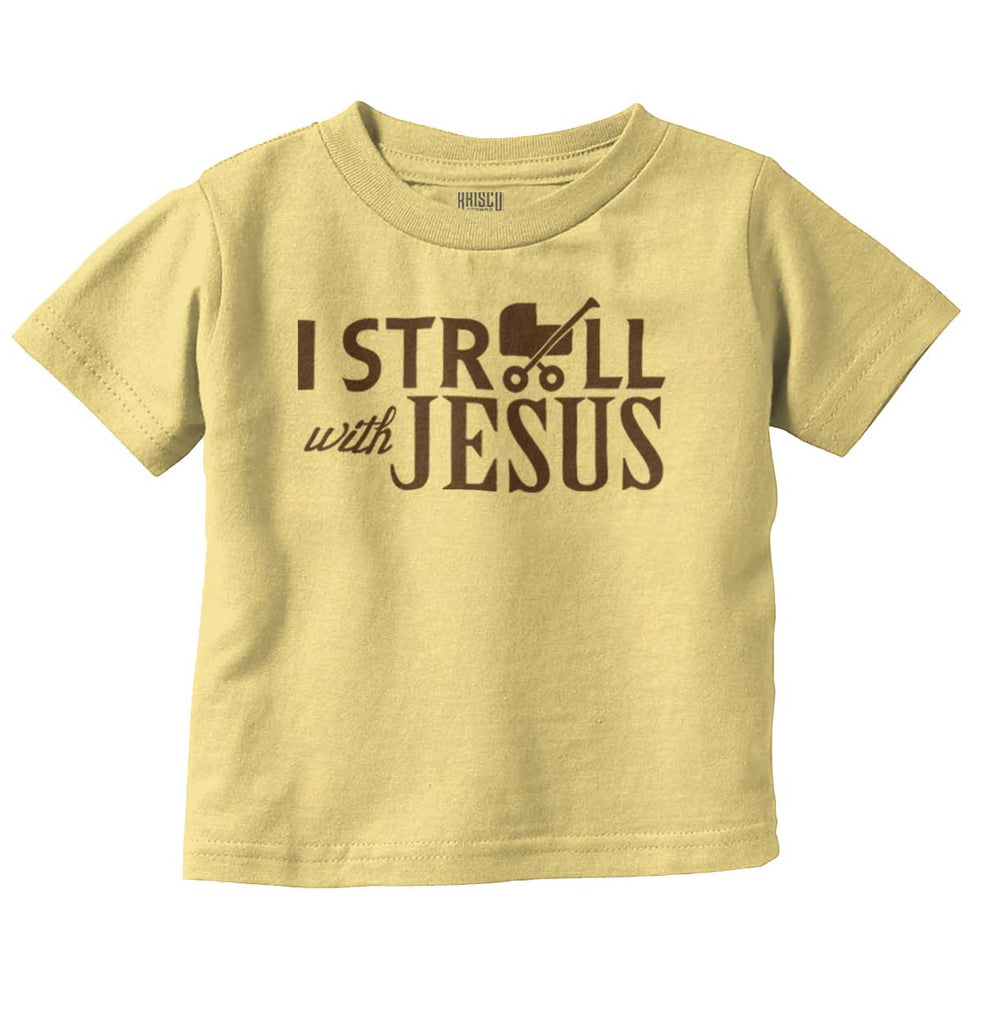 Stroll With Jesus Infant Toddler T Shirt-Direct To Garment Print-Brisco Baby