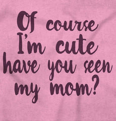 Cute Mom Infant Toddler T Shirt-Direct To Garment Print-Brisco Baby