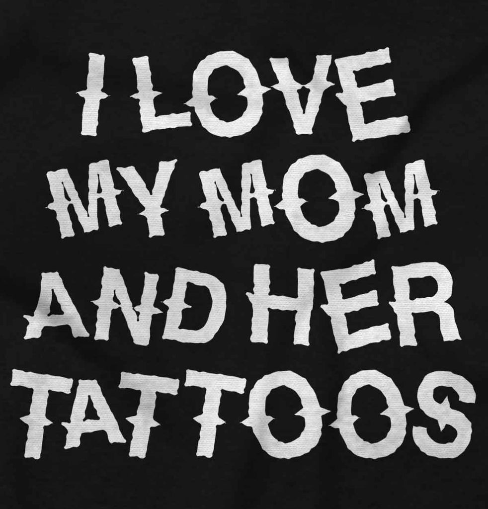 Mom's Tattoos Infant Toddler T Shirt-Direct To Garment Print-Brisco Baby