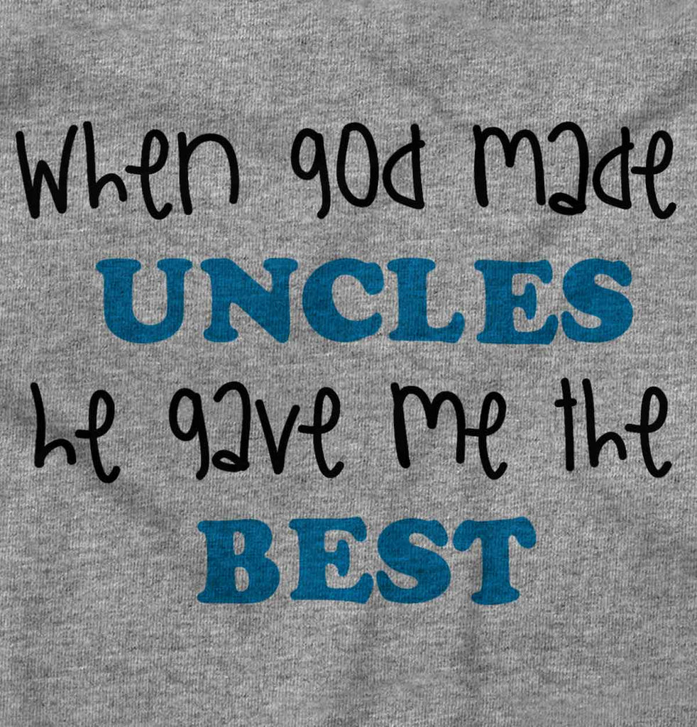 When God Made Uncles Infant Toddler T Shirt-Direct To Garment Print-Brisco Baby