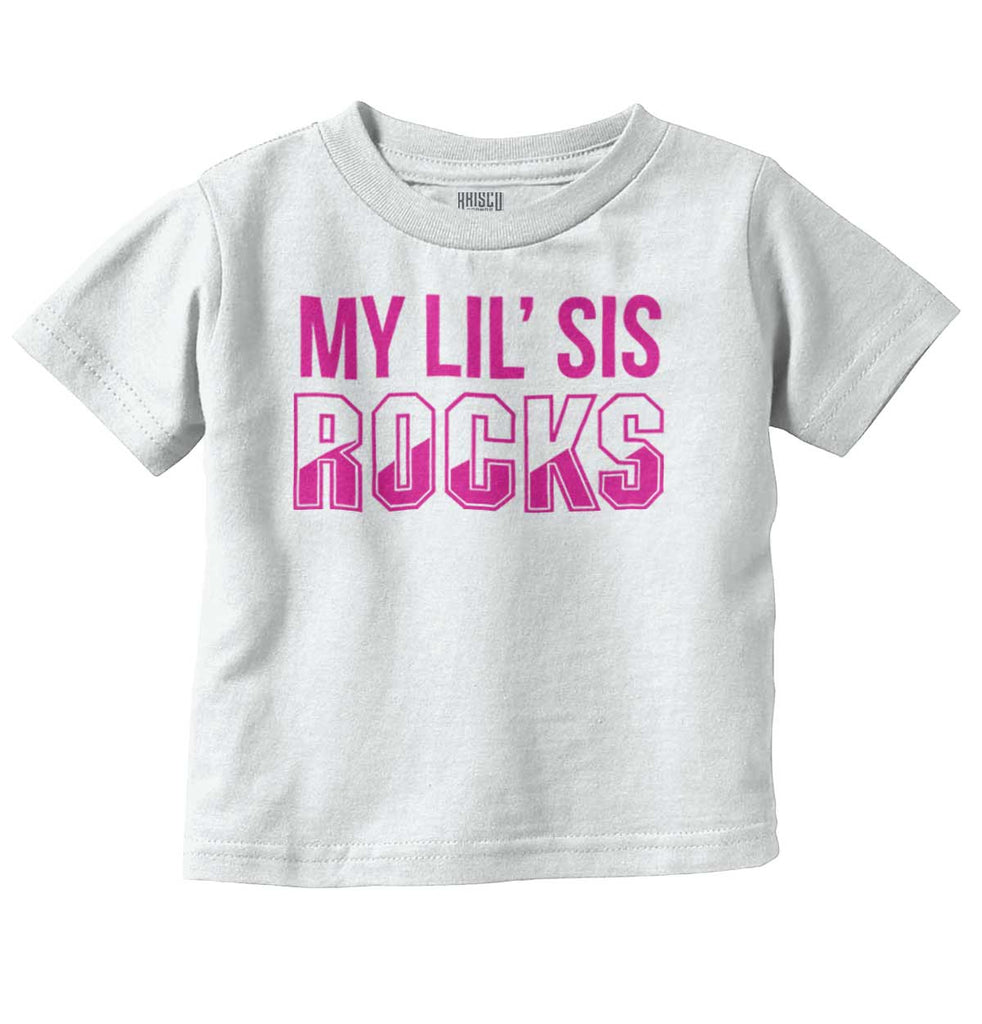 My Lil' Sis Rocks Infant Toddler T Shirt-Direct To Garment Print-Brisco Baby