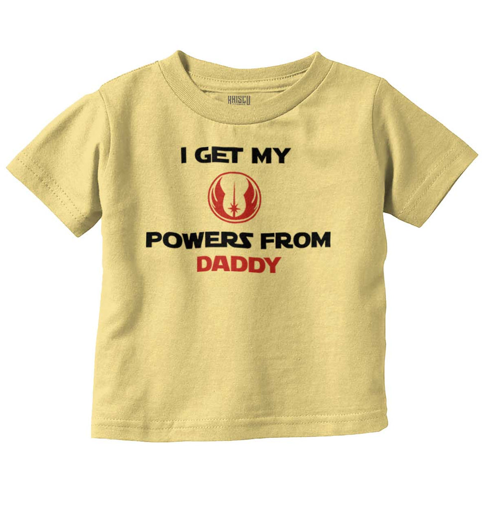 Powers From Daddy Infant Toddler T Shirt-Direct To Garment Print-Brisco Baby