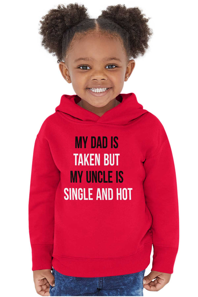 Dad Taken Uncle Sing Toddler Pullover Hoodie-Direct To Garment Print-Brisco Baby
