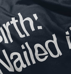 Nailed It Infant Toddler T Shirt-Direct To Garment Print-Brisco Baby