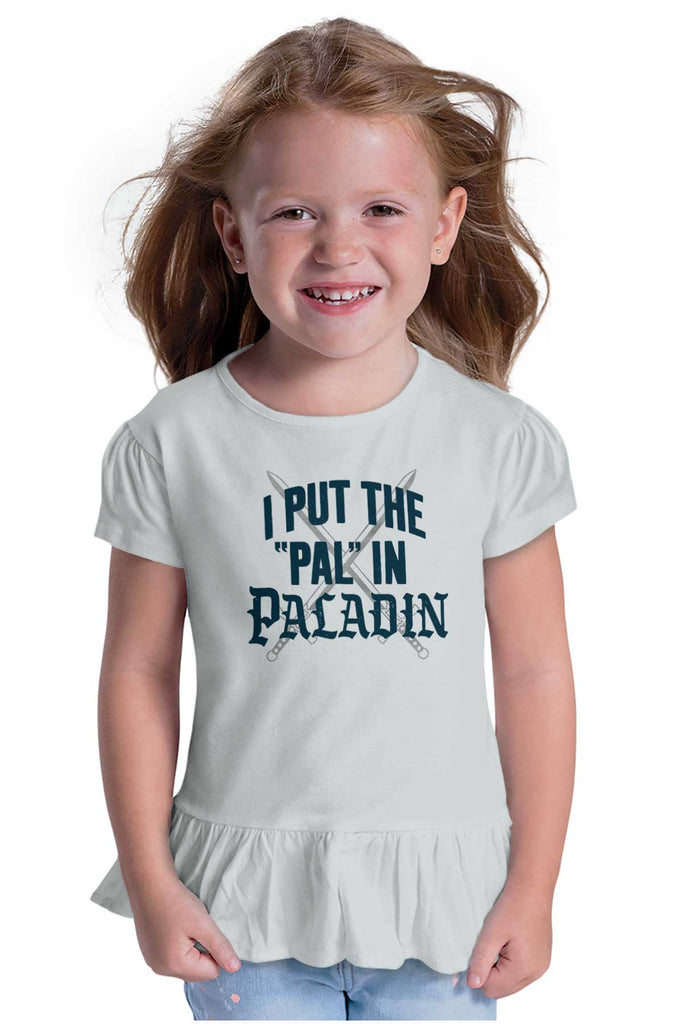 Put The Pal In Paladin Dungeons Toddler Ruffle Bottom Tee-Direct To Garment Print-Brisco Baby