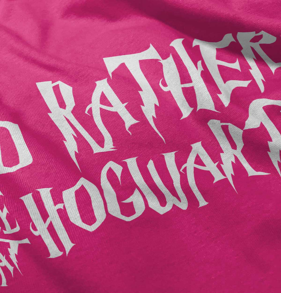 Rather Be At Hogwarts Infant Toddler T Shirt-Direct To Garment Print-Brisco Baby