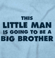 Little Man Going To Be Big Brother Romper Bodysuit-Direct To Garment Print-Brisco Baby