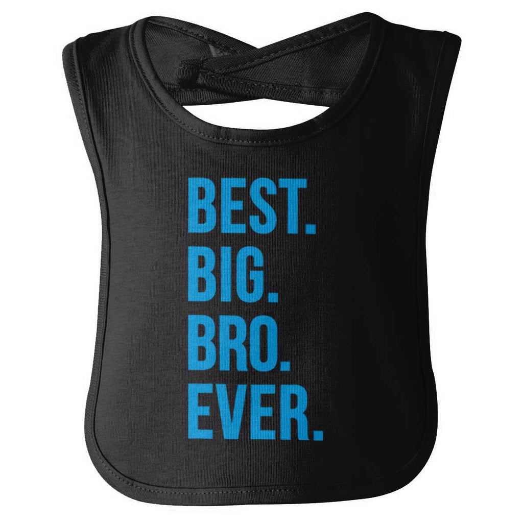 Best Big Bro Ever Infant Baby Bib-Direct To Garment Print-Brisco Baby