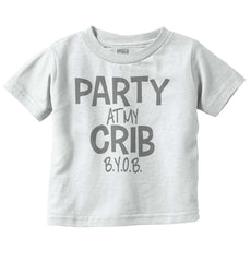 Party At My Crib Infant Toddler T Shirt-Direct To Garment Print-Brisco Baby