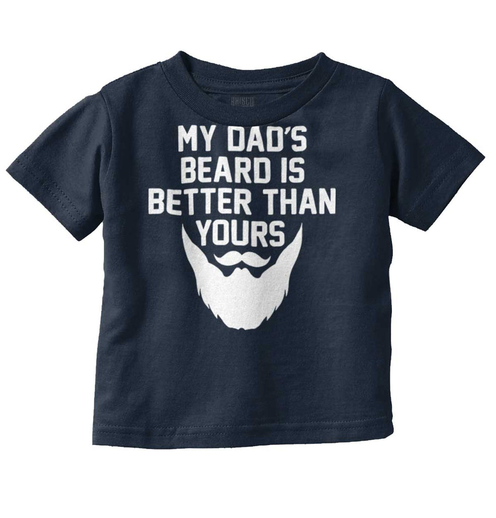 Dad's Beard Infant Toddler T Shirt-Direct To Garment Print-Brisco Baby