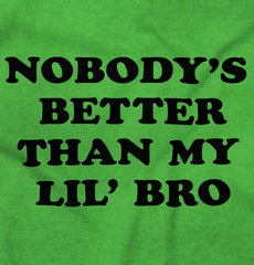 Nobody's Better Than My Lil' Bro Romper Bodysuit-Direct To Garment Print-Brisco Baby