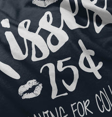 Kisses 25 Cents Infant Toddler T Shirt-Direct To Garment Print-Brisco Baby