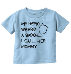 Hero Wears Badge Infant Toddler T Shirt-Direct To Garment Print-Brisco Baby