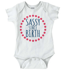 Sassy Since Birth Romper Bodysuit-Direct To Garment Print-Brisco Baby