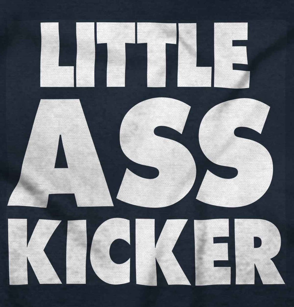 Little Ass Kicker Infant Toddler T Shirt-Direct To Garment Print-Brisco Baby