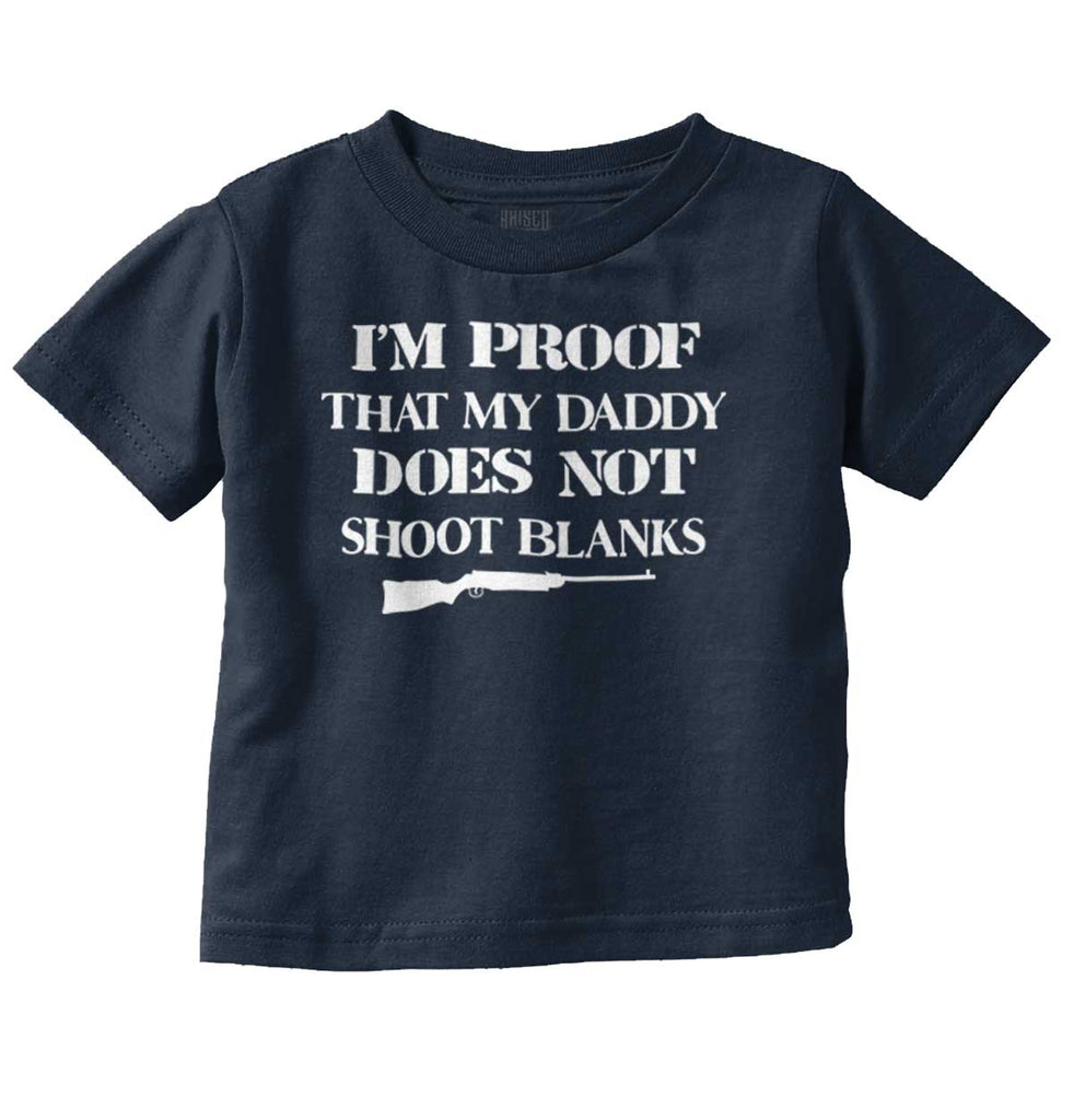 Shoot Blanks Infant Toddler T Shirt-Direct To Garment Print-Brisco Baby