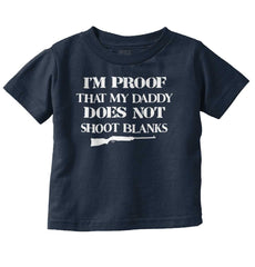Shoot Blanks Infant Toddler T Shirt-Direct To Garment Print-Brisco Baby