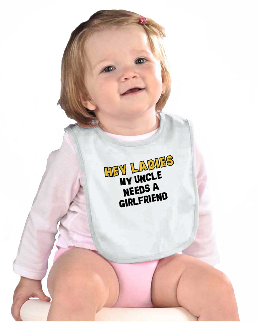 Uncle Needs Girlfriend Infant Baby Bib-Direct To Garment Print-Brisco Baby