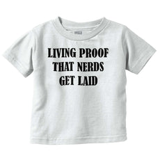 Nerds Get Laid Infant Toddler T Shirt-Direct To Garment Print-Brisco Baby