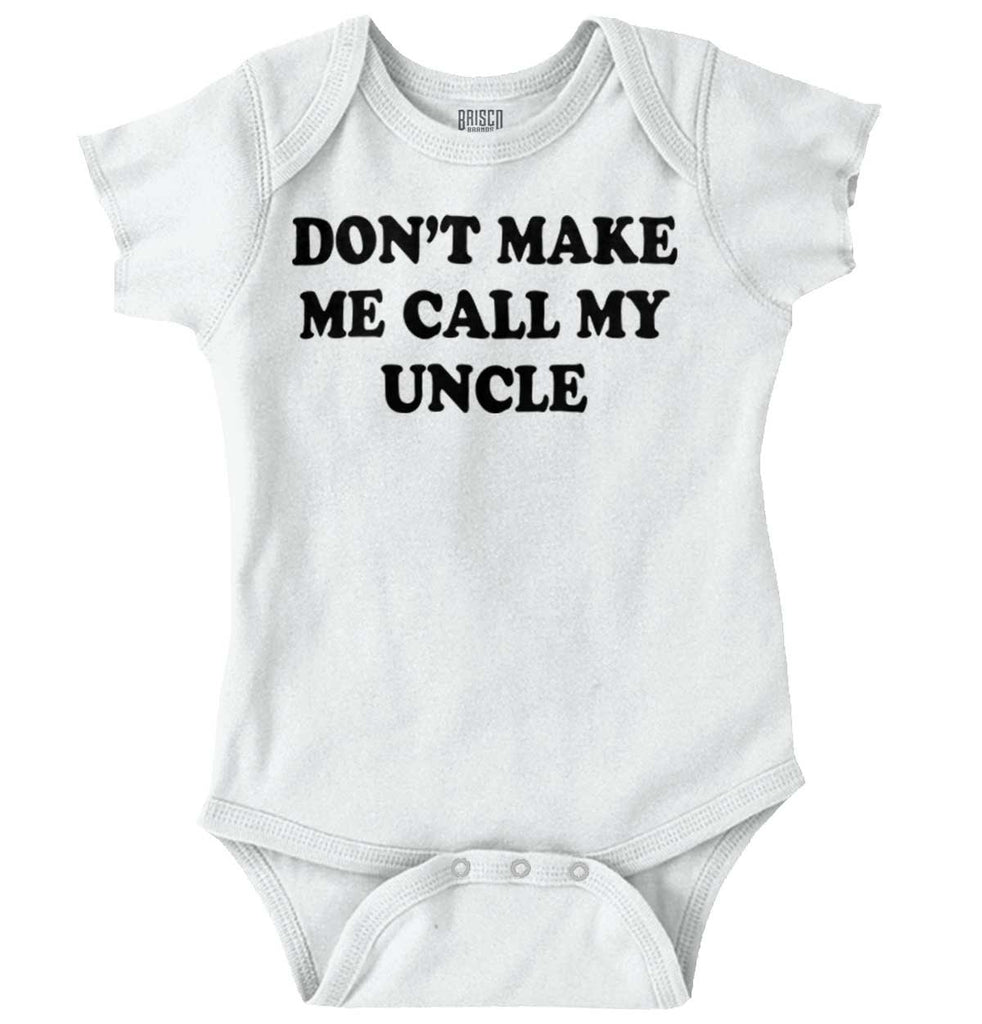 Don't Make Me Call My Uncle Romper Bodysuit-Direct To Garment Print-Brisco Baby